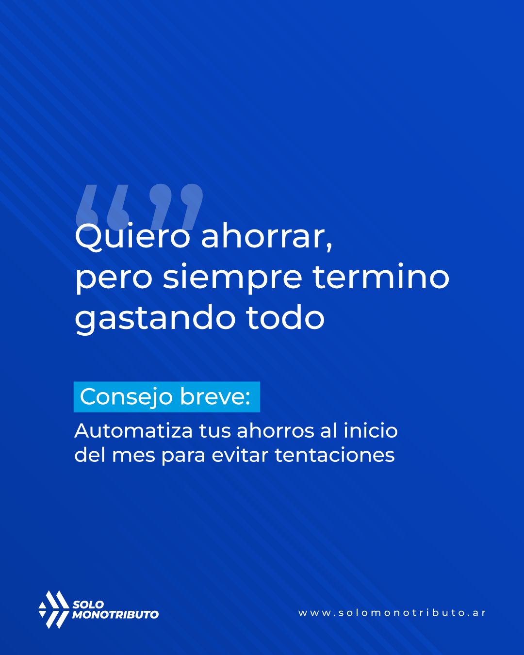 Ahorrar no siempre es fácil… 😅 Entre gastos, imprevistos y tentaciones, muchas veces el dinero desaparece antes de que nos demos cuenta.

Pero un pequeño hábito puede marcar una gran diferencia: automatizar tus ahorros apenas inicia el mes. 💡💙

Así evitás caer en impulsos y te asegurás de avanzar hacia tus objetivos financieros.

Si querés ordenar tus finanzas y manejar mejor tus obligaciones como monotributista…

👉 Asesorate con Solo Monotributo y tomá decisiones más simples y seguras.

📲 11-5155-4233
📧 info@solomonotributo.ar
📬 Mensaje privado

#arca #facturacion #afip #solomonotributo #frases #ahorro #consejos #monotributo